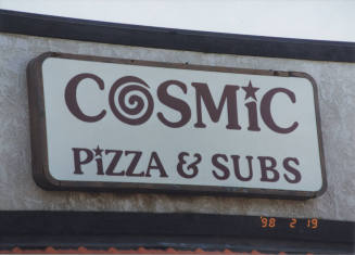 Cosmic Pizza and Subs - 1523 East Apache Boulevard - Tempe, Arizona