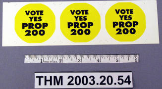 Round "Vote Yes Prop 200" Stickers.