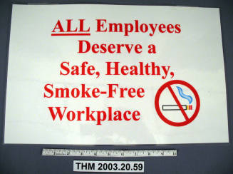 Proposition 200 Sign: "ALL Employees Deserve a Safe, Healthy, Smoke-Free Workplace."