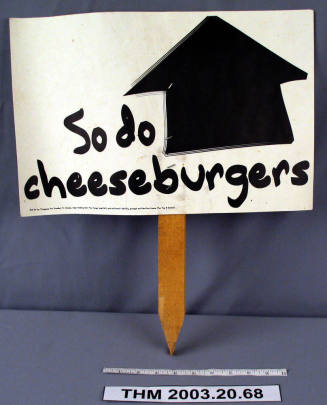 Sign Against Proposition 200 - "So do cheeseburgers."