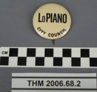 LoPiano For City Council Campaign Button.