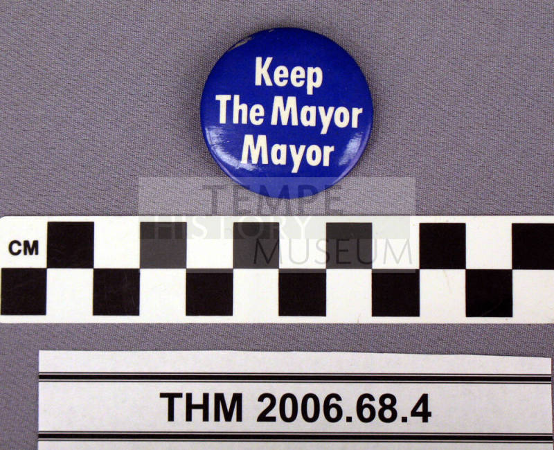 "Keep The Mayor Mayor" Harry Mitchell Campaign Button.