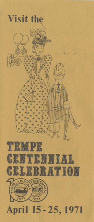 "Visit the Tempe Centennial Celebration April 15-25, 1971"