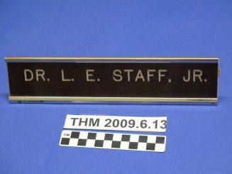 Desk Nameplate: Dr. L.E. Staff, Jr.