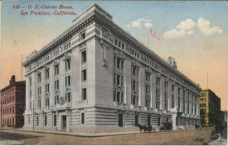 Postcard - "U.S. Custom House, San Francisco, California"