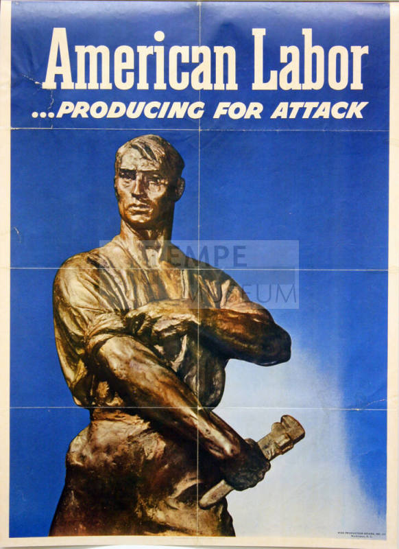 WW II Poster- American Labor...Producing for Attack
