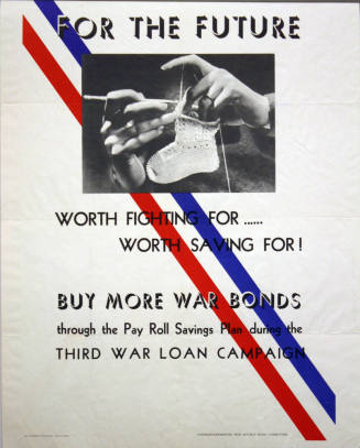 WW II Poster-For the Future Worth Fighting For ... Worth Saving For! Buy More War Bonds