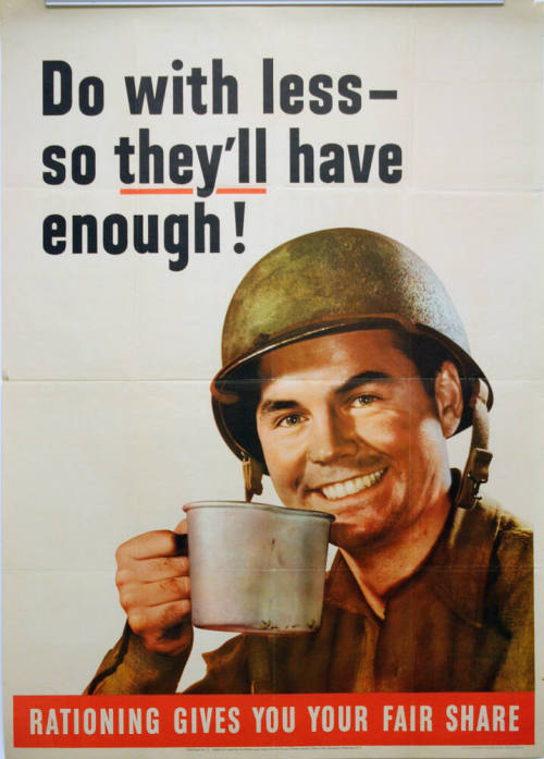 WW II Poster- "Rationing gives you your fair share"