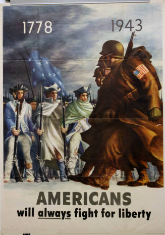 WW II Poster- 1778-1943, Americans will always fight for liberty