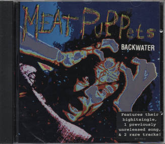 Meat Puppets Single "Backwater" Compact Disc