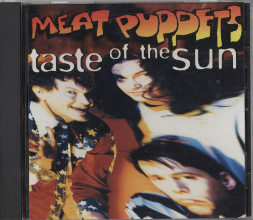 Meat Puppets EP "Taste of the Sun" Compact Disc