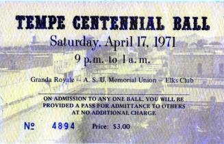 Admission Ticket to Tempe Centennial Ball