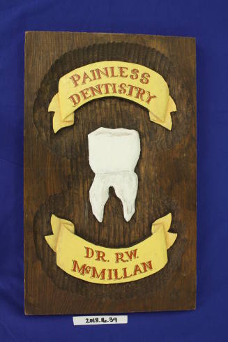 "Painless Dentistry... Dr R.W. McMillan"