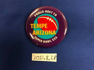 "Tempe, Arizona: Proud Host of Super Bowl XXX" Button