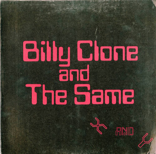 Billy Clone and the Same