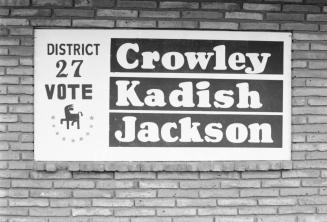 Crowley, Kadish, Jackson Campaign Sign