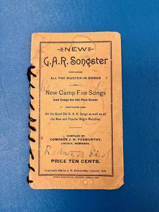 New G.A.R. Songster -containing All the Muster-in Songs and New Camp Fire Songs