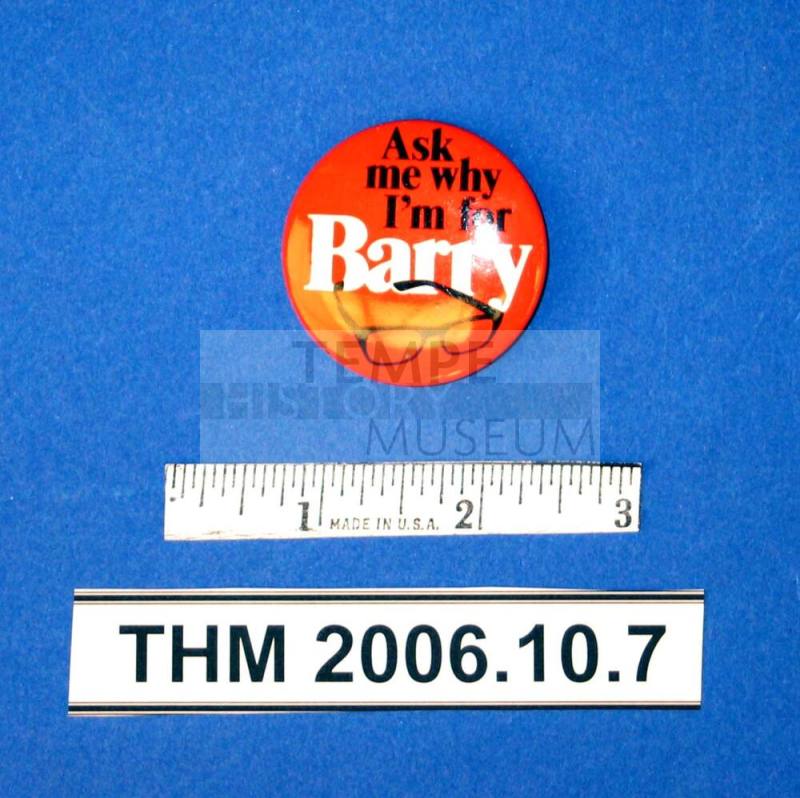 Political Button, "Ask Me Why I'm For Barry"