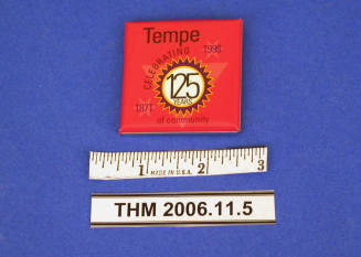 Tempe Celebrating 125 Years of Community-1871-1996 Pin