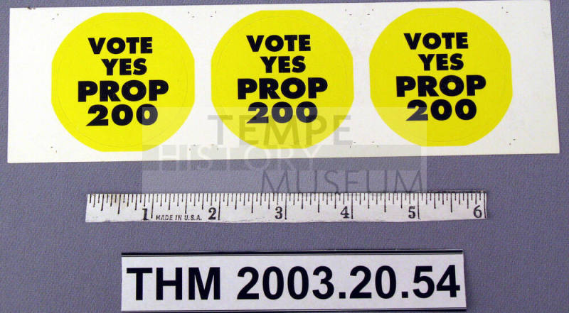 Round "Vote Yes Prop 200" Stickers.