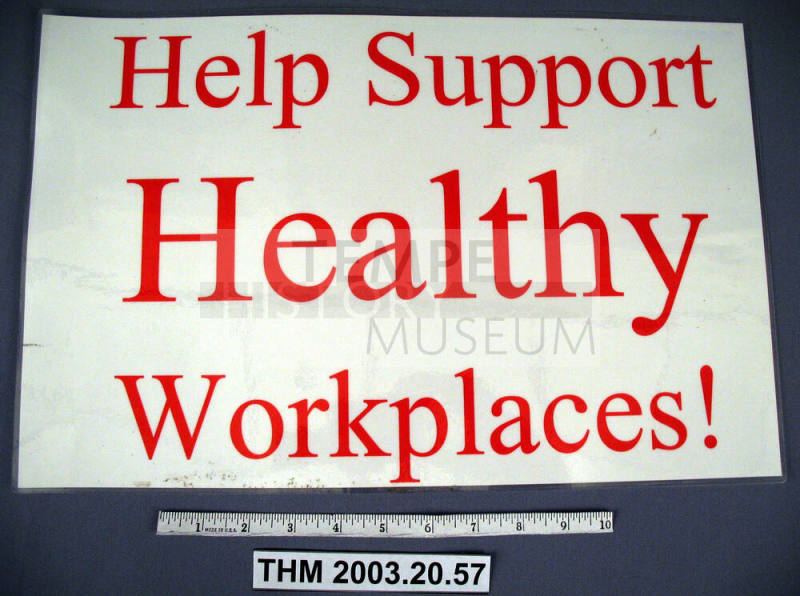 "Help Support Healthy Workplaces" Sign, Proposition 200.