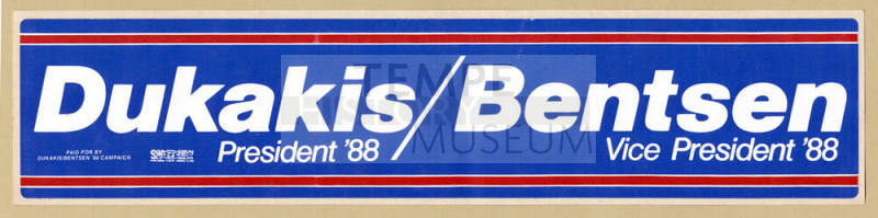 "Dukakis/Bentson for President/VP 1988" Bumpersticker.