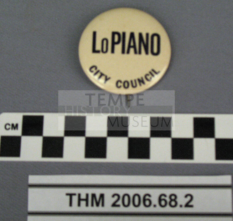 LoPiano For City Council Campaign Button.