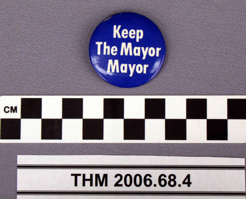 "Keep The Mayor Mayor" Harry Mitchell Campaign Button.