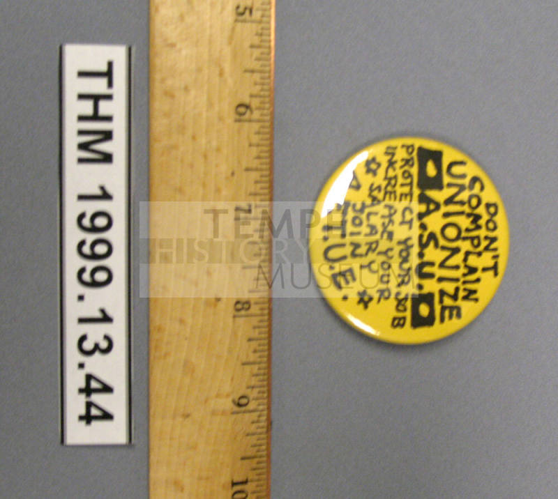 "Don't Complain ... Unionize ASU ... " button