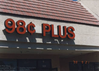 98 (cent) Plus - 960 West University Drive, Tempe, AZ.