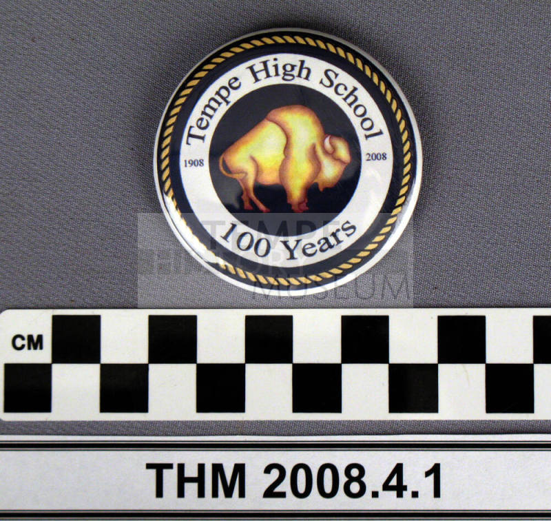 Tempe High School 100 Years Button.