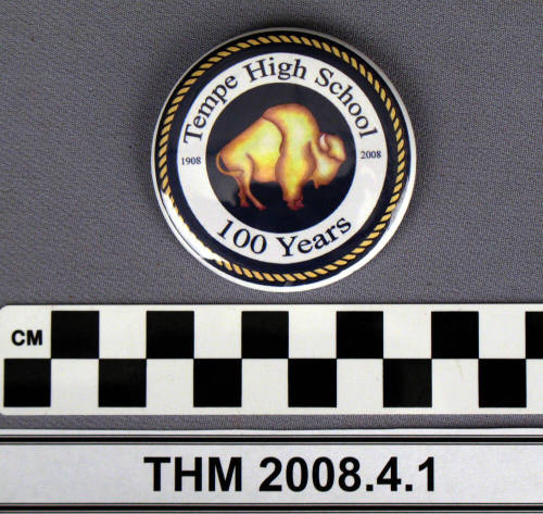 Tempe High School 100 Years Button.