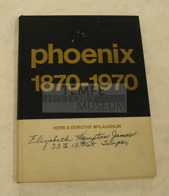 Phoenix 1870-1970 In Photographs