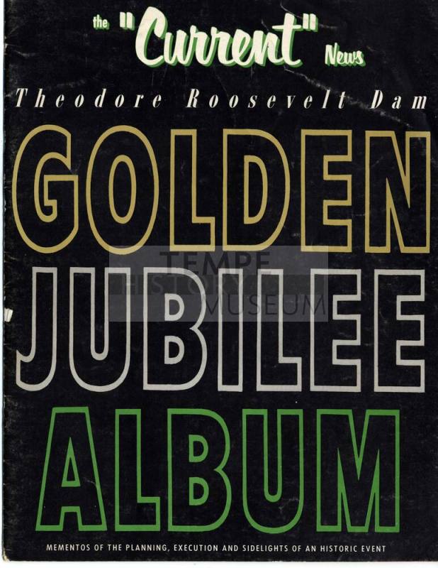 Theodore Roosevelt Dam Golden Jubilee Celebration, 1961, Booklet