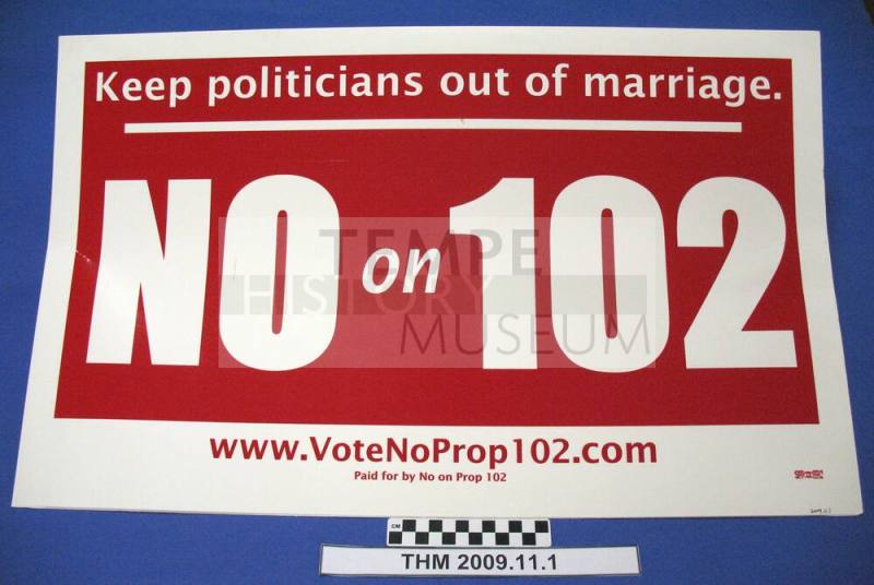 Vote No Prop.102, Marriage Man to Woman