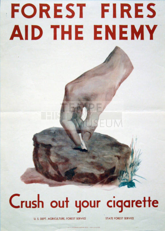 "Forest Fires Aid the Enemy  - Crush Out Your cigarette"