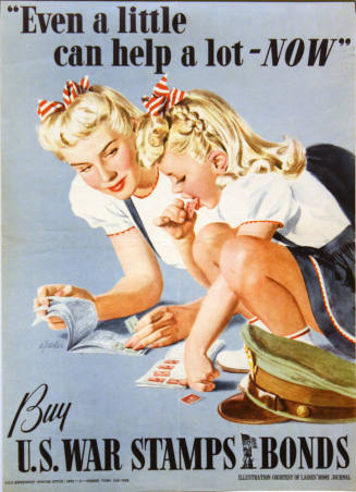 "Even a little can help a lot - NOW" "BUY U.S. WAR STAMPS BONDS"