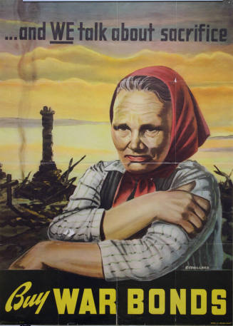 WW II Poster- "...And We Talk About Sacrifice"