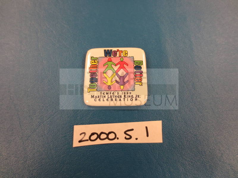 Button - Square, Metal, "Together We're Better",  C. 1999
