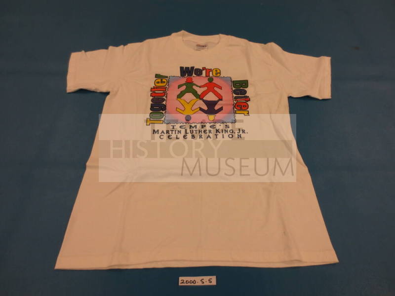 T-shirt - Size Medium, "Together We're Better, Tempe's Martin Luther King Jr. Ce