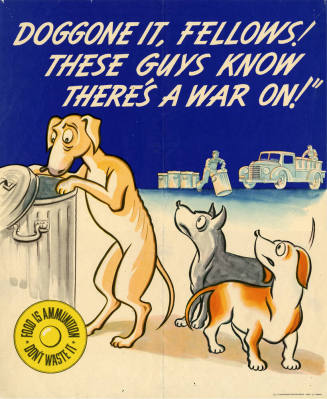 Doggone it, Fellows! These Guys Know There's a War On!