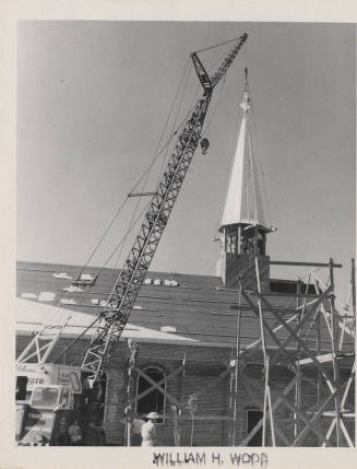 Photograph of the First Congregational Church of Tempe, lowering of new steeple.