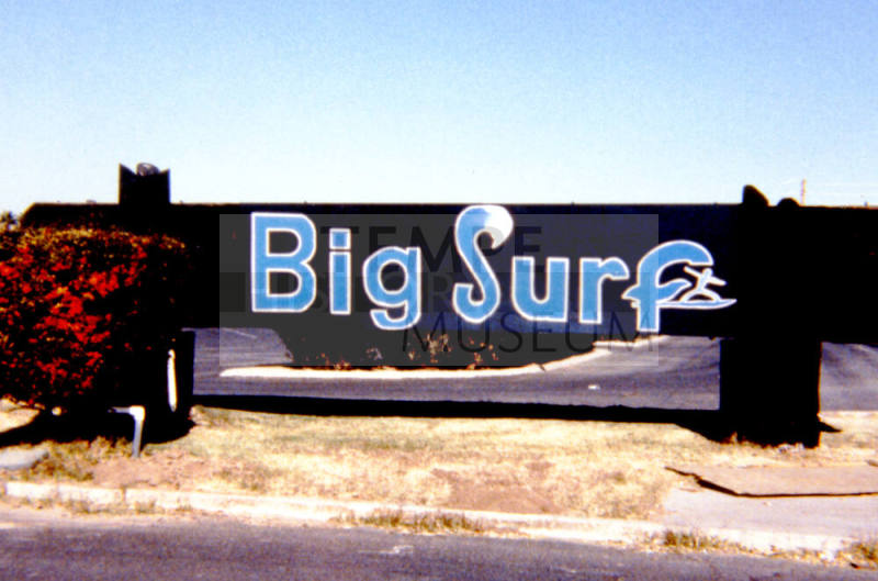 Big Surf, 1500 N. McClintock Dr.