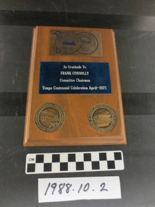 Plaque to Frank Connolly, Committee Chairman, Tempe Centennial Celebration April 1971