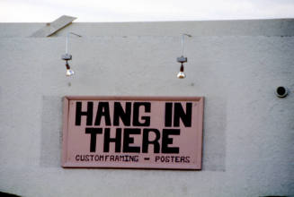 Hang In There sign