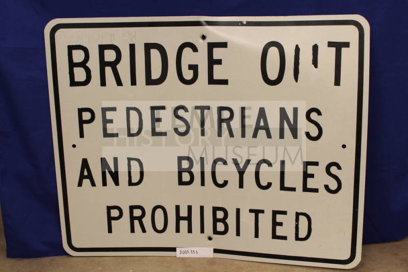 Ash Ave Bridge Demolition Sign