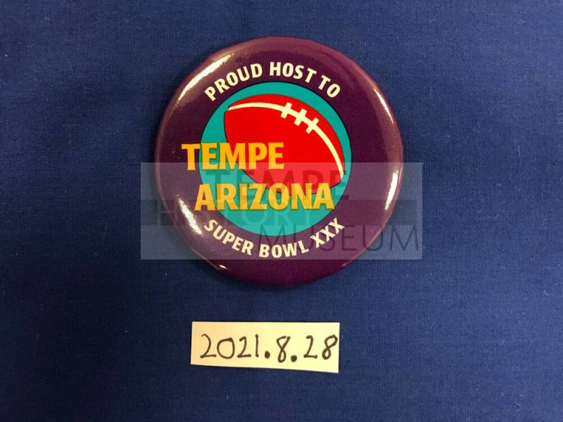 "Tempe, Arizona: Proud Host of Super Bowl XXX" Button