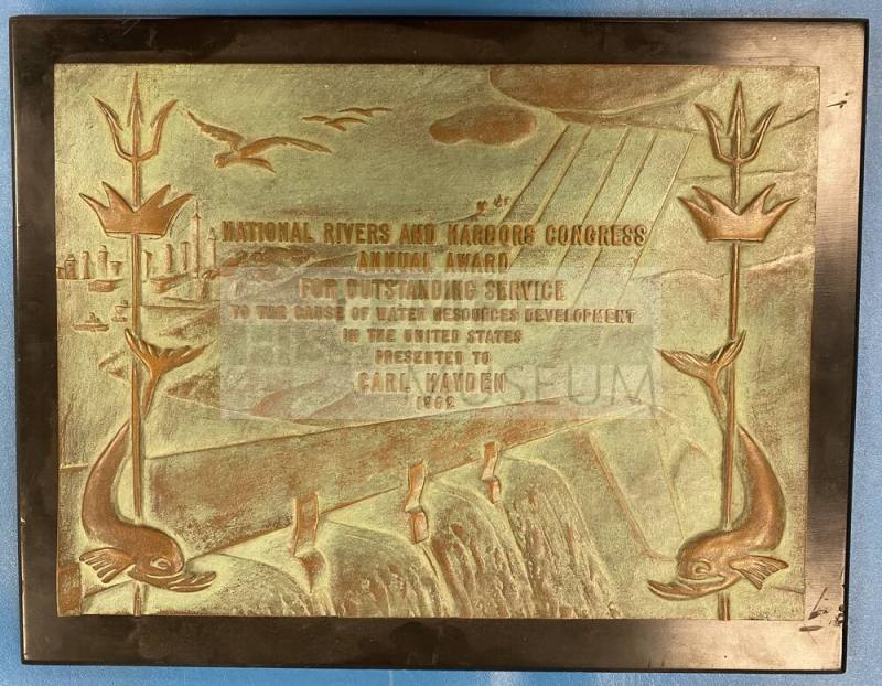 Award Plaque dated 1962 from the National Rivers and Harbors Congress presented to Carl Hayden for outstanding service in water resource development