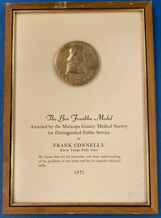1971 Ben Franklin Medal of the Maricopa County Medical Society for Distinguished Public Service plaque awarded to Frank Connolly