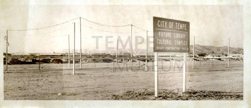 Sign: "City of Tempe, Future Library Cultural Complex, Library Construction 1969-70."
